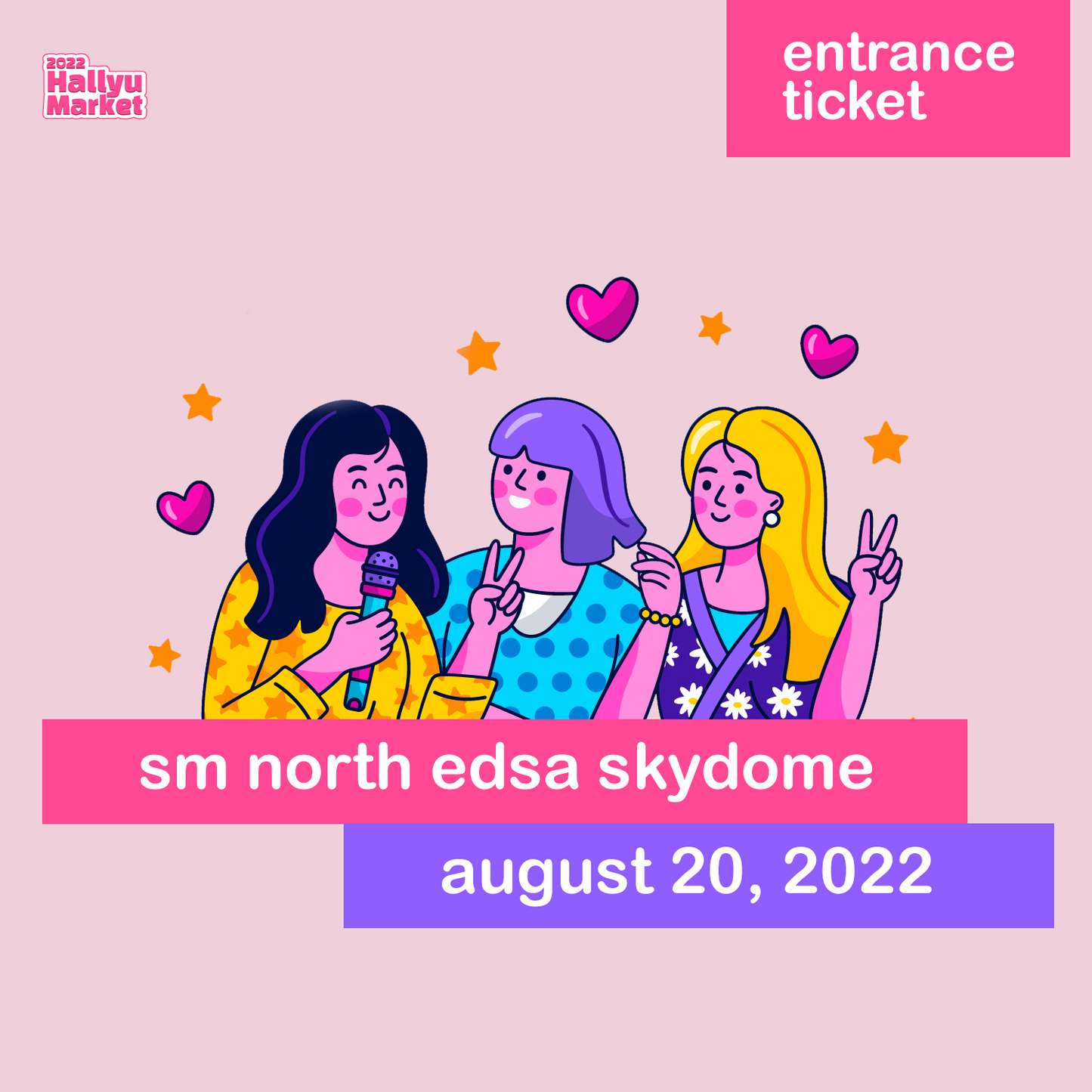 [Entrance Tickets] Hallyu Market @ SM Skydome (Aug 20, 2022)
